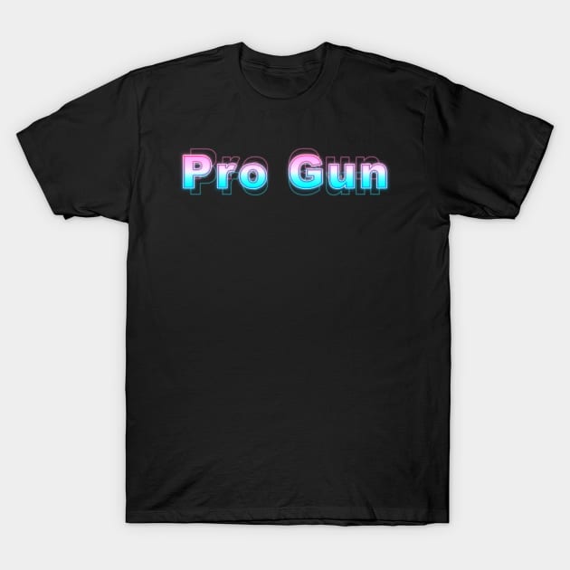 Pro Gun T-Shirt by Sanzida Design